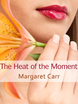 cover image of The Heat of the Moment